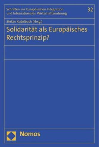 Solidarität als Europäisches Rechtsprinzip?