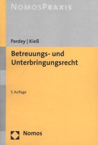 Betreuungs- und Unterbringungsrecht