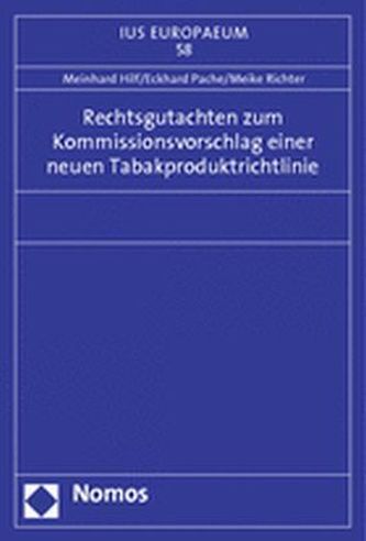 Rechtsgutachten zum Kommissionsvorschlag einer neuen Tabakproduktrichtlinie
