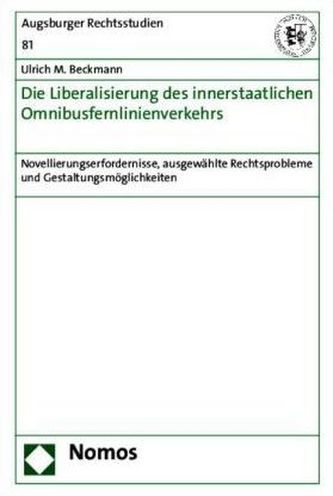 Die Liberalisierung des innerstaatlichen Omnibusfernlinienverkehrs