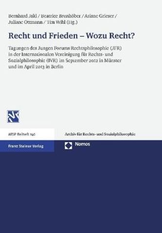 Recht und Frieden - Wozu Recht?