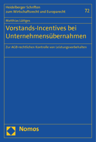 Vorstands-Incentives bei Unternehmensübernahmen