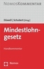 Mindestlohngesetz (MiLoG), Handkommentar