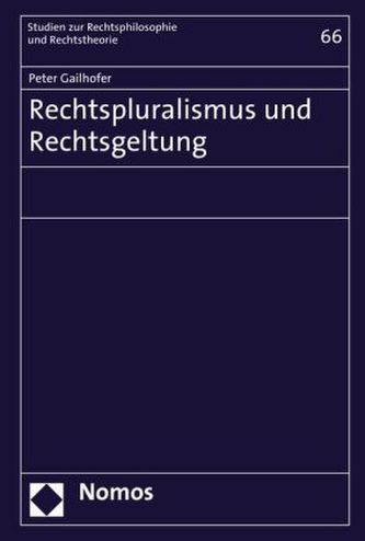 Rechtspluralismus und Rechtsgeltung