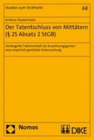 Der Tatentschluss von Mittätern (§ 25 Absatz 2 StGB)
