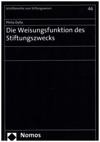 Die Weisungsfunktion des Stiftungszwecks
