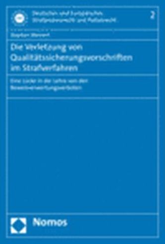 Die Verletzung von Qualitätssicherungsvorschriften im Strafverfahren
