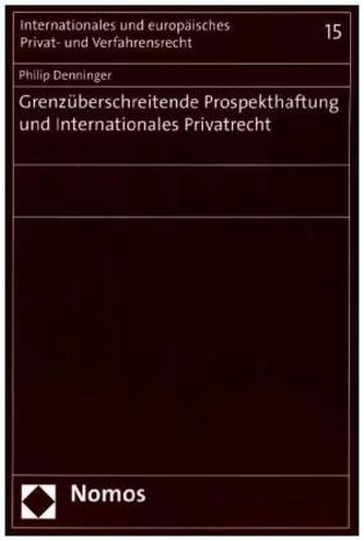 Grenzüberschreitende Prospekthaftung und Internationales Privatrecht