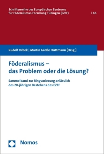 Föderalismus - das Problem oder die Lösung?
