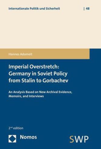 Imperial Overstretch: Germany in Soviet Policy from Stalin to Gorbachev