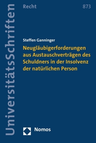 Neugläubigerforderungen aus Austauschverträgen des Schuldners in der Insolvenz der natürlichen Person