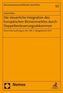 Die steuerliche Integration des Europäischen Binnenmarktes durch Doppelbesteuerungsabkommen