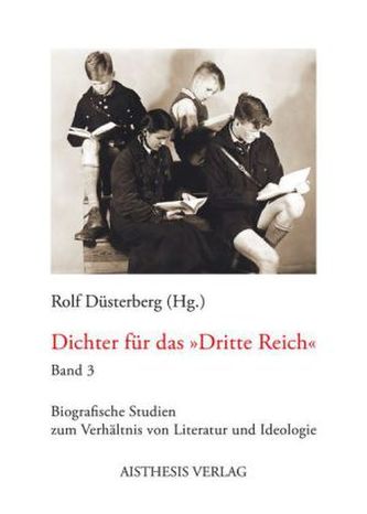 Dichter für das 'Dritte Reich'. Bd.3