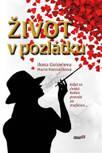 Život v pozlátku Život v pozlátku