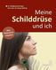 Meine Schilddrüse und ich