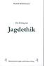 Ein Beitrag zur Jagdethik