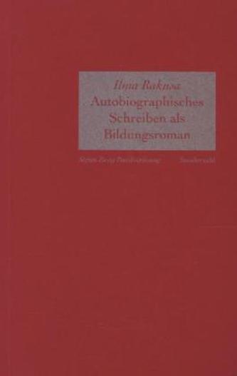 Autobiographisches Schreiben als Bildungsroman