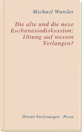 Die alte und die neue Euthanasiediskussion