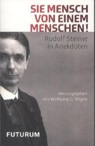 'Sie Mensch von einem Menschen'