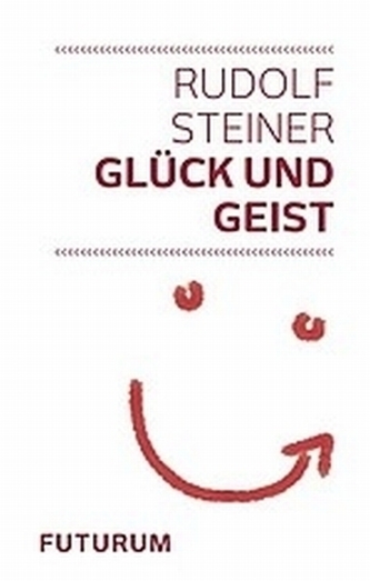Glück und Geist