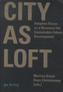 City as Loft