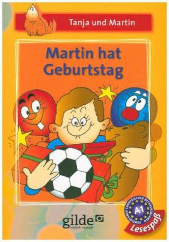 Martin hat Geburtstag