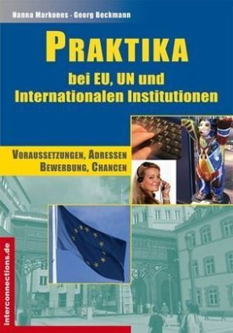 Praktika bei EU, UN und Internationalen Institutionen