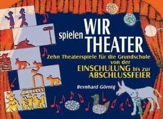 Wir spielen Theater, neue Rechtschreibung