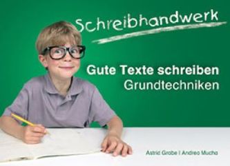 Schreibhandwerk: Gute Texte schreiben, Grundtechniken