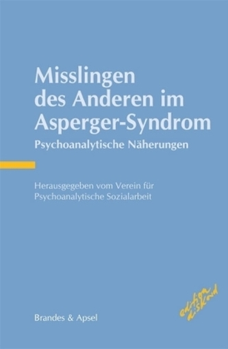 Misslingen des Anderen im Asperger-Syndrom