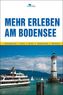 Mehr erleben am Bodensee