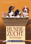 Hundezucht für Einsteiger