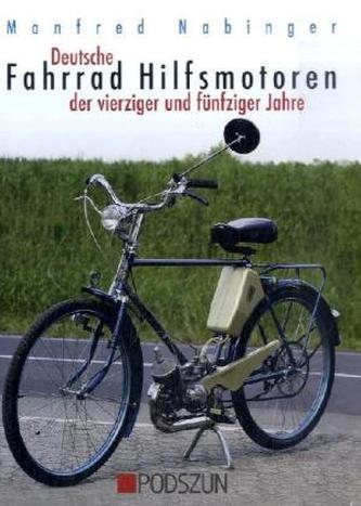 Deutsche Fahrrad-Hilfsmotoren der vierziger und fünfziger Jahre