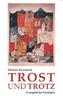 Trost und Trotz