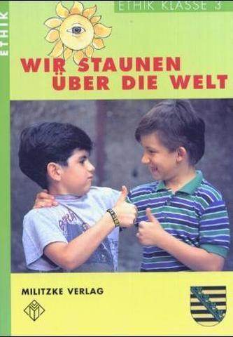 Wir staunen über die Welt, Klasse 3