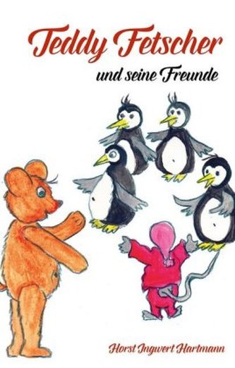 Teddy Fetscher und seine Freunde