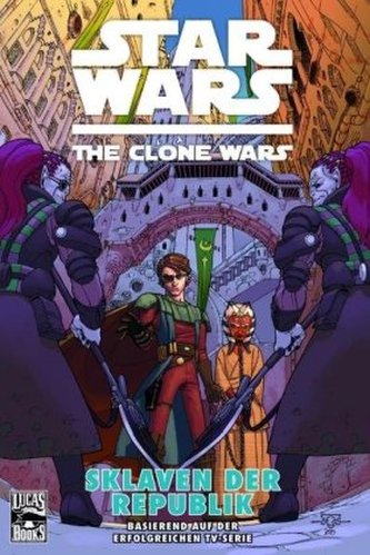 Star Wars, The Clone Wars - Sklaven der Republik