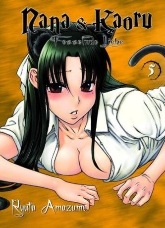 Nana & Kaoru - Fesselnde Liebe. Bd.5
