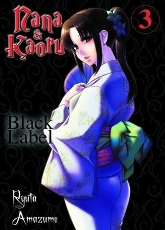 Nana & Kaoru - Black Label. Bd.3