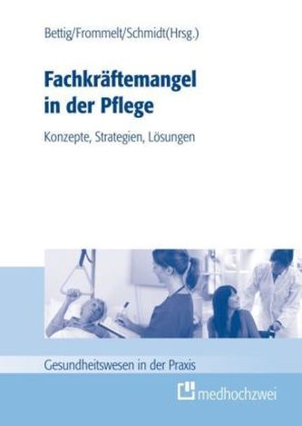 Fachkräftemangel in der Pflege