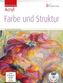 Farbe und Struktur, m. DVD