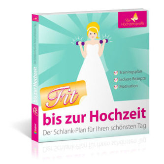 Fit bis zur Hochzeit