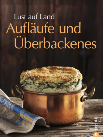 Aufläufe und Überbackenes