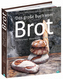 Das große Buch vom Brot