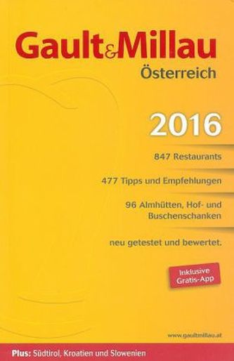 Gault&Millau Österreich 2016, m. 'Wein, Sekt, Bier, Schnaps, Fruchtsaft 2016' und 'Genuss in Österreich 2016'