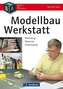 Modellbau-Werkstatt