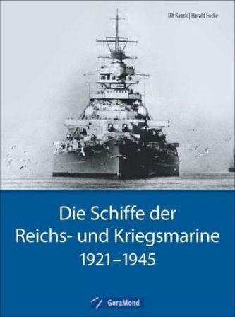 Die Schiffe der Reichs- und Kriegsmarine