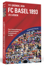 111 Gründe, den FC Basel 1893 zu lieben