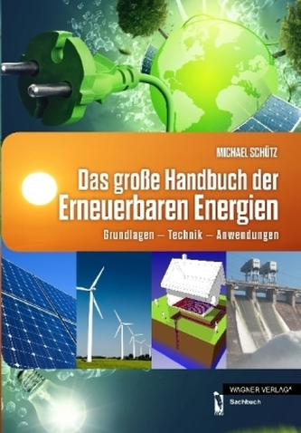 Das große Handbuch der Erneuerbaren Energien
