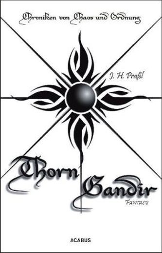 Chroniken von Chaos und Ordnung - Thorn Gandir